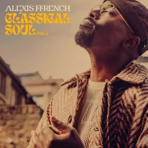 Alexis French Classical Soul Vol.1 Vinyl LP 2024