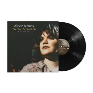 Alison Krauss Now That I’ve Found You: A Collection Vinyl LP 2025