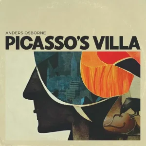 Anders Osborne Picasso’s Villa Vinyl LP 2024