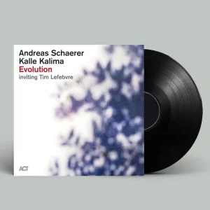 Andreas Schaerer & Kalle Kalima inviting Tim Lefebvre Evolution Vinyl LP 2023