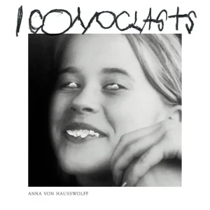 Anna von Hausswolff ICONOCLASTS Vinyl LP Indies White Colour Due Out 31/10/25