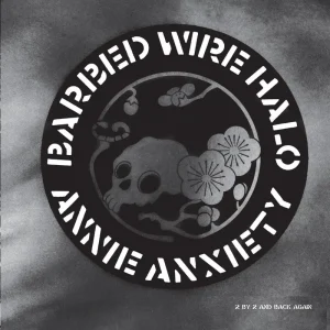 Annie Anxiety Barbed Wire Halo 12″ Vinyl Single 2024
