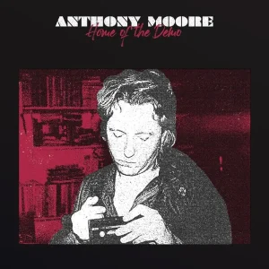 Anthony Moore Home of the Demo Vinyl LP 2024