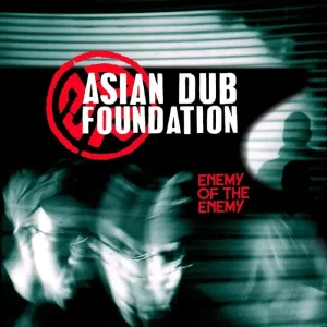 Asian Dub Foundation Enemy of the Enemy Vinyl LP Reissue 2025