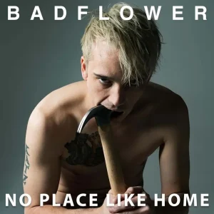 Badflower No Place Like Home Vinyl LP 2025