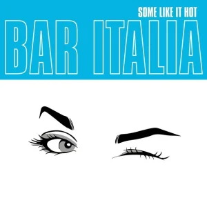 bar italia Some Like It Hot Vinyl LP Clear Turquoise Colour Due Out 17/10/25
