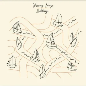Benny Sings Sailing / Passionfruit 7″ Vinyl Single 2024