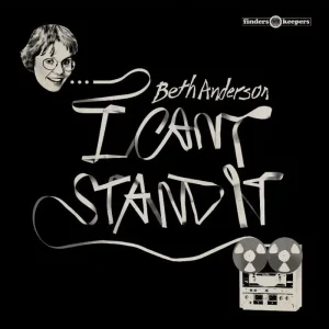 Beth Anderson I Can’t Stand It Vinyl LP 2024
