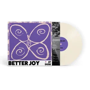 better joy at dusk 12″ Vinyl EP Cream Colour Due Out 31/10/25