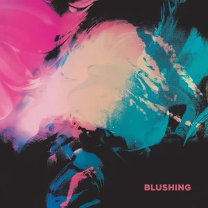 Blushing (Self Titled) Vinyl LP Blue Colour 2025