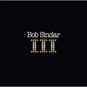 Bob Sinclar Iii Vinyl LP 2024