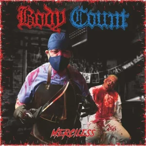 Body Count Merciless Vinyl LP Blue Colour Due 2024