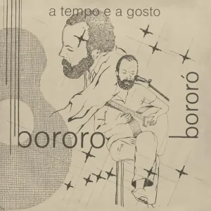 Boror A Tempo E A Gosto 7″ Vinyl Single 2024