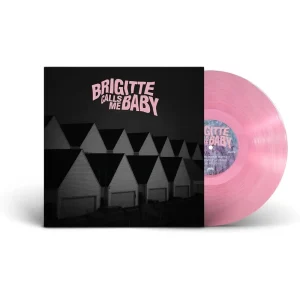 Brigitte Calls Me Baby This House is Made of Corners Vinyl LP Pink Colour 2023