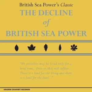 British Sea Power The Decline Of British Sea Power Vinyl LP Yellow Colour 2024