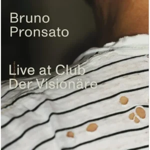 Bruno Pronsato Live At Club Der Visionre Vinyl LP 2024
