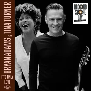 Bryan Adams feat Tina Turner Its Only Love 7″ Vinyl Single RSD 2025
