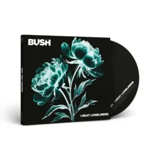 BUSH I Beat Loneliness CD Signed 2025