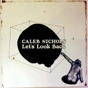 Caleb Nichols Let’s Look Back Vinyl LP Coke-Bottle Clear Colour 2023