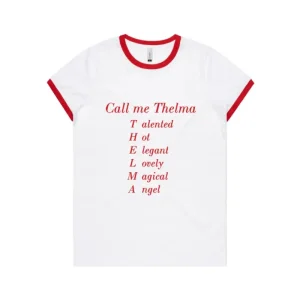 Call Me Thelma T-Shirt