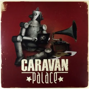 Caravan Palace Caravan Palace (Self Titled) Vinyl LP 2017