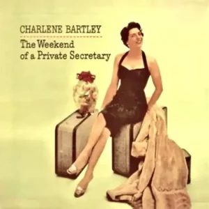 Charlene Bartley The Weekend Of A Private Secretary Vinyl LP RSD 2025