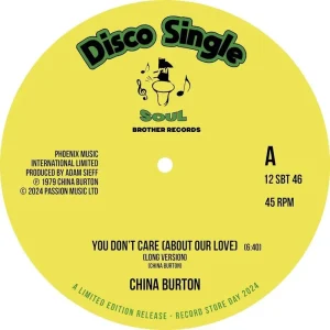 China Burton You Don’t Care (About Our Love) 12″ Vinyl Single 2024