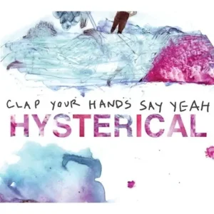 Clap Your Hands Say Yeah Hysterical Vinyl LP 2025