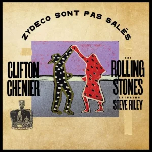 Clifton Chenier & The Rolling Stones Zydeco Sont Pas Sales 7″ Vinyl Single 2025