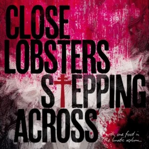 Close Lobsters Stepping Across Vinyl EP 2024