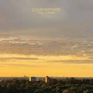 Cloud Nothings Final Summer Vinyl LP Clear, Orange & Grey Splatter Colour 2024