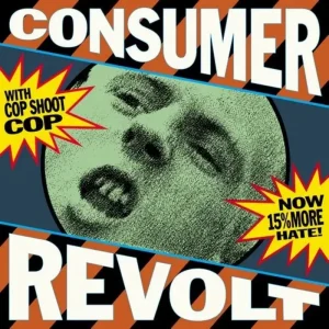 Cop Shoot Cop Consumer Revolt Vinyl LP RSD 2025