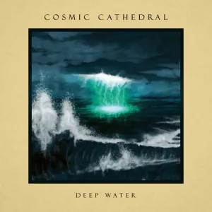 Cosmic Cathedral Deep Water Vinyl LP 2025