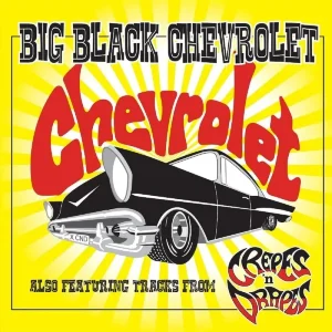 Crepes ‘n’ Drapes & Chevrolet Big Black Chevrolet 10″” Vinyl EP 2025