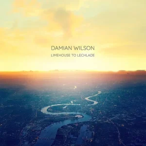 Damian Wilson Limehouse To Lechlade Vinyl LP 2024