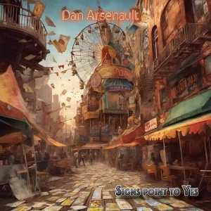 Dan Arsenault Signs Point To Yes Vinyl LP 2025