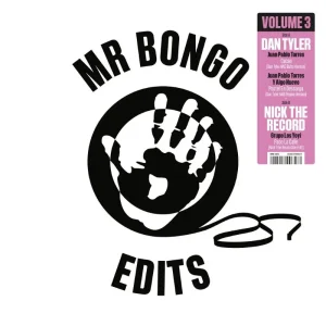 Dan Tyler & Nick The Record Mr Bongo Edits Volume 3 Vinyl LP 2025