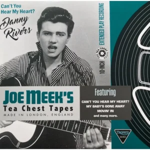 Danny Rivers Can’t You hear My Heart – The Joe Meek Tea Chest Tapes Vinyl 10″” 2025