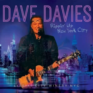 Dave Davies Rippin’ up New York City – Live at City Winery NYC Vinyl LP 2023