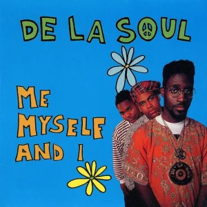De La Soul Me Myself And I 7″ Vinyl Single 2023