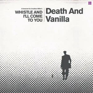 Death and Vanilla Whistle and I’ll Come to You (Reimagined Score) Vinyl LP 2025