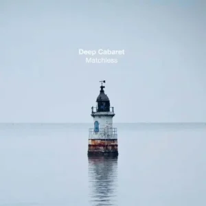 Deep Cabaret Matchless Vinyl LP 2025