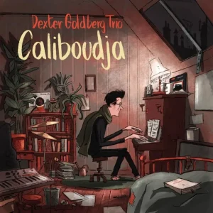Dexter Goldberg Trio Caliboudja  Vinyl LP 2023