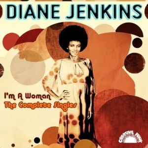 Dianne Jenkins I’m A Woman The Complete Singles Vinyl LP 2025