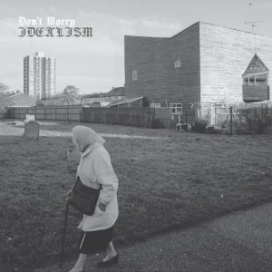 Don’t Worry Idealism Vinyl LP 2025