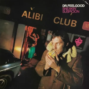 Dr Feelgood Sneakin Suspicion Vinyl LP 2025