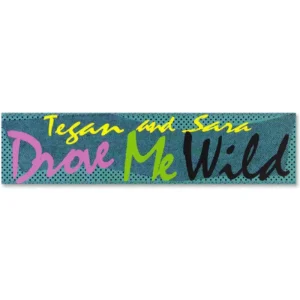 Drove Me Wild Sticker