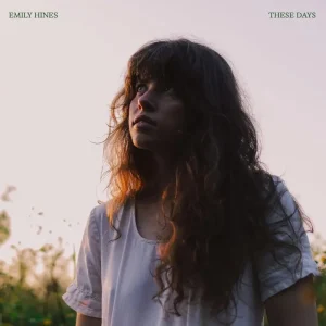Emily Hines These Days Vinyl LP 2025