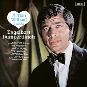 Engelbert Humperdink A Man Without Love Vinyl LP 2024