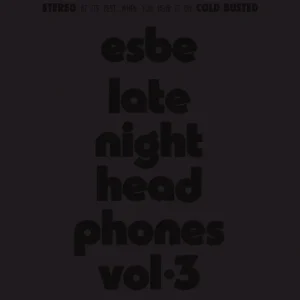 Esbe Late Night Headphones Vol. 3 Vinyl LP 2025